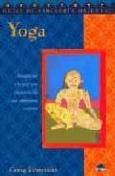 yoga: introduccion a los principios y a la practica de una antiqu isima tradicion-9788489920187