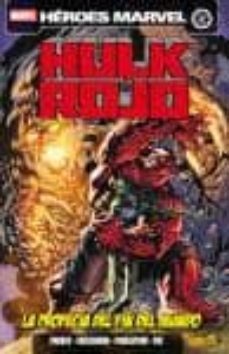 hulk rojo. la profecia del fin del mundo-jeff parker-9788490247587