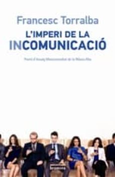 l'imperi de la incomunicacio-9788490265987