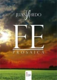 fe prosaica (ebook)-juan hedo-9788490308387