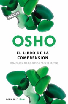 el libro de la comprension: trazando tu propio camino hacia la li bertad-9788490326787