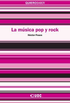 la musica pop y rock (ebook)-hector fouce-9788490649787
