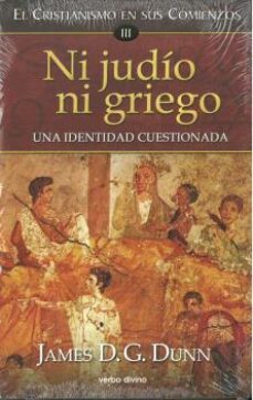 ni judio ni griego, una identidad cuestionada-james d.g. dunn-9788490733387