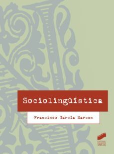 sociolingüística (ebook)-francisco garcia marcos-9788490777787