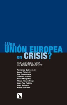 ¿una union europea en crisis?: reflexiones para un debate urgente-fernando (ed.) guirao-9788490976487