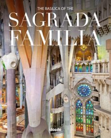 the basilica of the sagrada familia-9788491031987