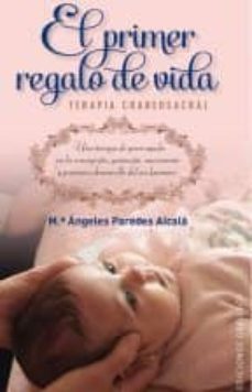 el primer regalo de vida: terapia craneosacral-maria angeles paredes-9788491110187