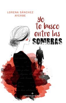 yo te busco entre las sombras (ebook)-lorena sanchez ayerbe-9788491158387