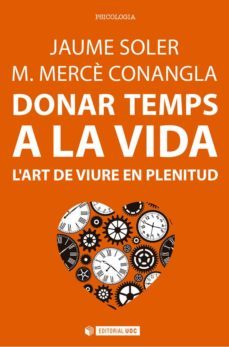 donar temps a la vida (ebook)-jaume soler-m. merce conangla i marin-9788491163787