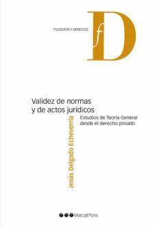 validez de normas y de actos juridicos-9788491236887