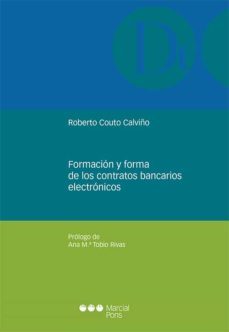 formacion y forma de los contratos bancarios electronicos-roberto couto calviño-ana mª tobio rivas-9788491237587