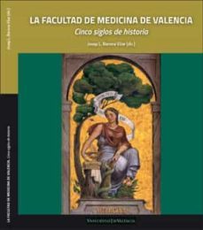 la facultad de medicina de valencia-9788491333487