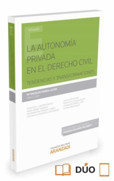 la autonimia privada en el derecho civil-maria angeles parra lucan-9788491353287