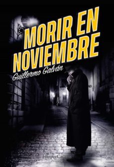 morir en noviembre (ebook)-guillermo galvan-9788491396987