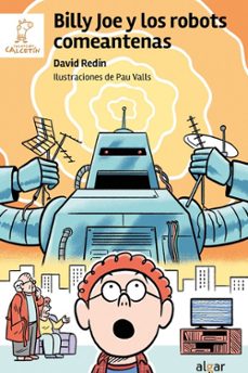 billy joe y los robots comeantenas-david redin-9788491427087