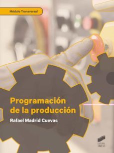 programacion de la produccion (modulo transversal)-rafael madrid cuevas-9788491713487