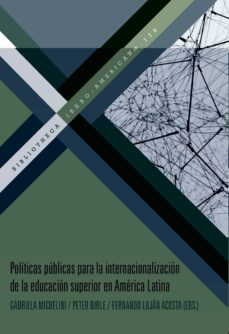 politicas publicas para la internacionalizacion de la educacion s uperior en america latina-9788491921387