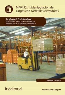 manipulacion de cargas con carretillas elevadoras. inad0108 (ebook)-vicente garcia segura-9788491989387
