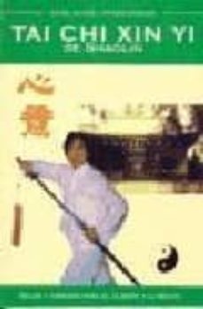 tai chi xin yi de shaolin: salud y armonia para el cuerpo y la me nte-9788492158287