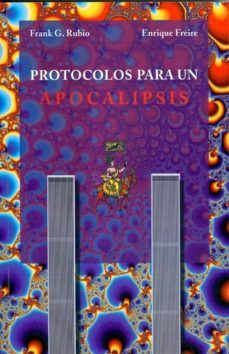 protocolos para un apocalipsis-9788492497287