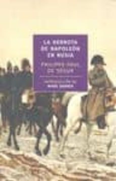 la derrota de napoleon en rusia-philippe paul de segur-9788492723287