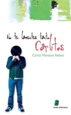 no te lamentes tanto, carlitos-9788492732487