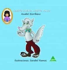 lobito bueno lobito malo-anabel escribano-9788492932887