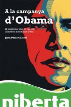 a la campanya d obama-jordi perez-9788493672287