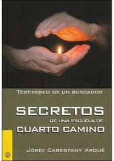secretos de una escuela de cuarto camino-jordi cabestany arque-9788493766887