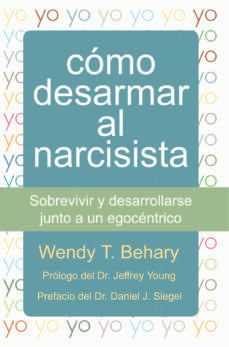 como desarmar al narcisista-wendy t. behary-9788493774387