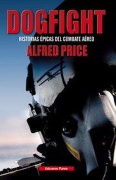 dogfight-alfred price-9788493886387
