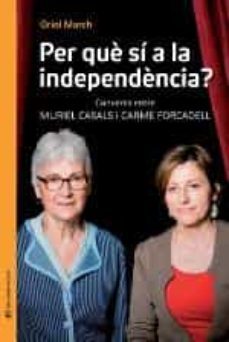 per que si a la independencia?-9788493940287