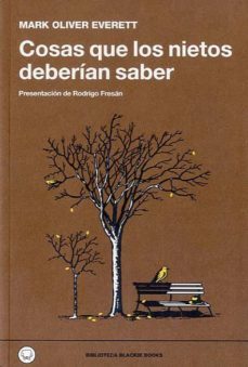cosas que los nietos deberian saber-mark oliver everett-9788494001987