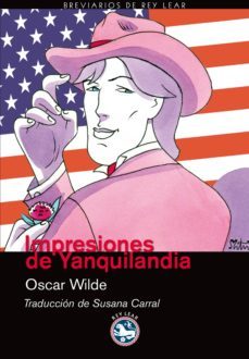 impresiones de yanquilandia-oscar wilde-9788494014987