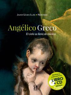 angelico greco: el cielo se lleno de musica-j. ulises illan-9788494081187