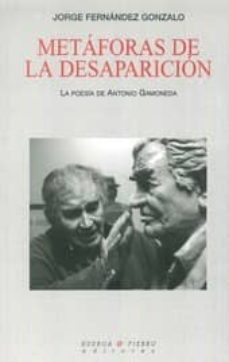 metaforas de la desaparicion-jorge fernandez gonzalo-9788494210587
