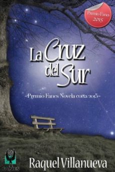 la cruz del sur-raquel villanueva lorca-9788494351587