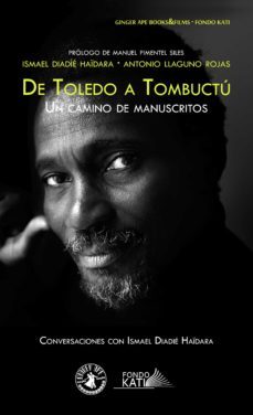 de toledo a tombuctu. un camino de manuscritos (ebook)-ismael diadie haidara-antono llaguno rojas-9788494368387