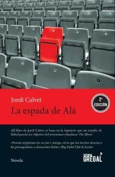 la espada de ala-jordi calvet san jose-9788494389887
