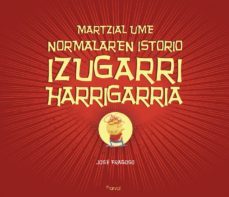 martzial ume normalaren istorio izagarri harrigarria-jose fragoso-9788494464287