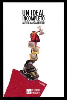 un ideal incompleto-javier manzano fijo-9788494551987