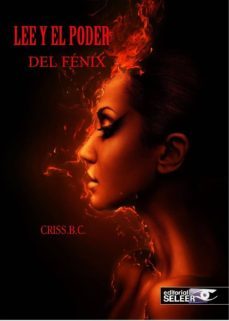 lee y el poder del fenix-criss b.c.-9788494578687
