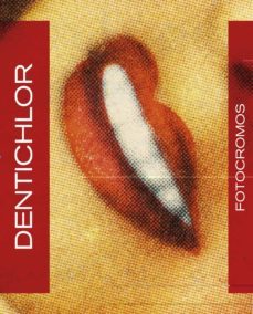 dentichlor. fotocromos-jordi puig castellano-9788494641787