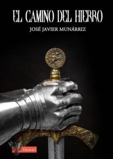 el camino del hierro-9788494660887