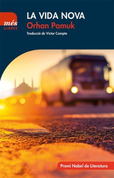 la vida nova-orhan pamuk-9788494692987