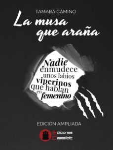 la musa que araña (ed. ampliada)-tamara camino-9788494816987