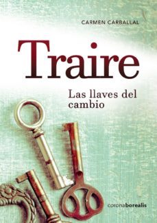 traire. las llaves del cambio-carmen carballal-9788494859687