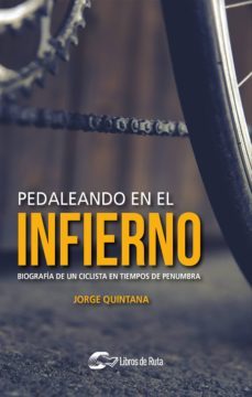 pedaleando en el infierno (ebook)-jorge quintana-9788494911187