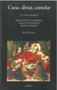 curar, aliviar, consolar-jose m. carrera macia-9788494922787