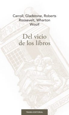 del vicio de los libros-9788494958687